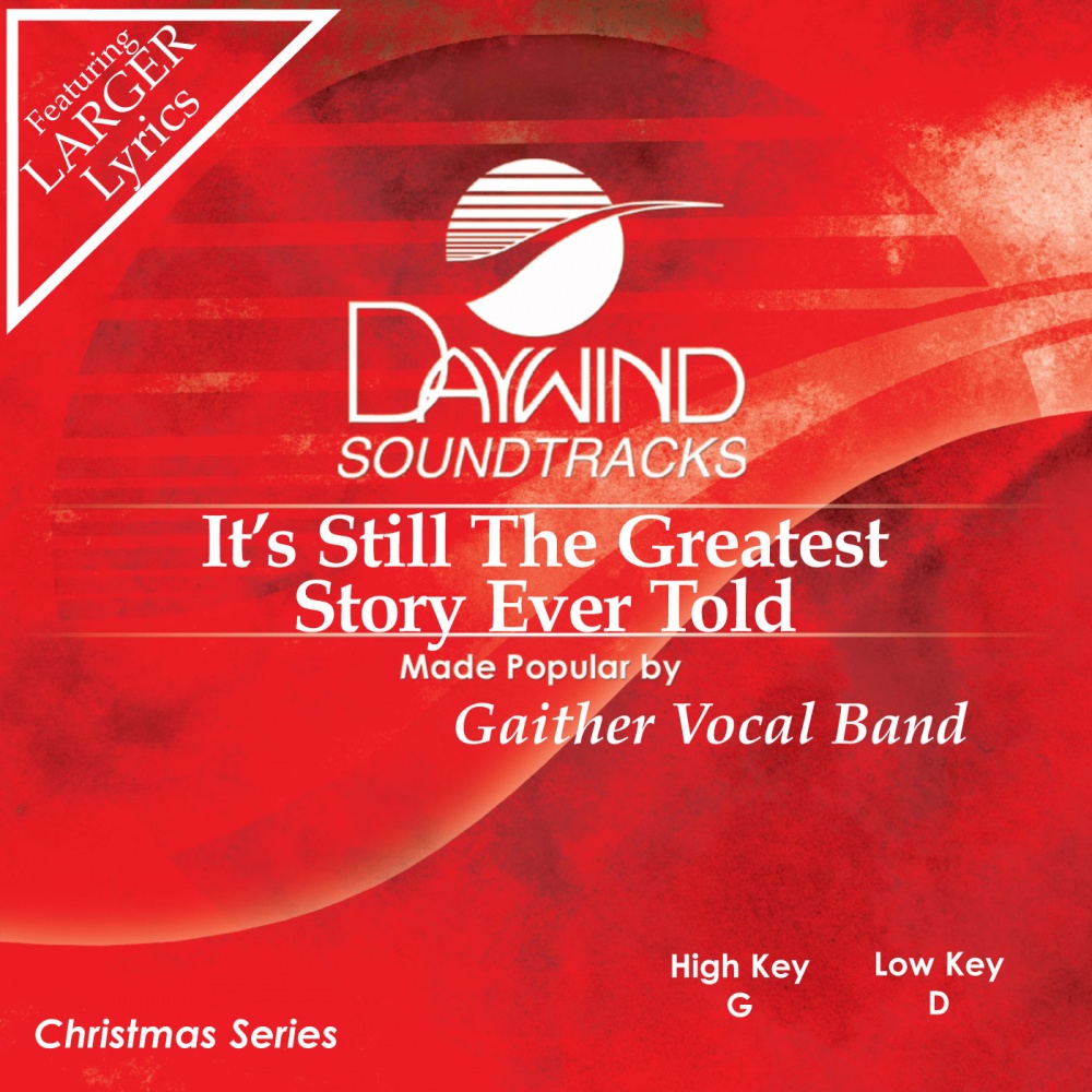 it-s-still-the-greatest-story-ever-told-gaither-vocal-band-christian